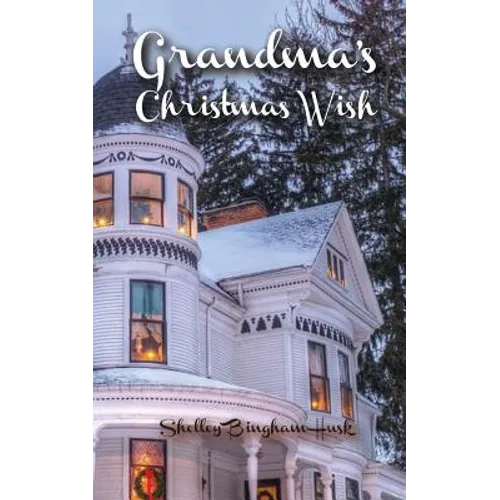 Grandma's Christmas Wish - Paperback