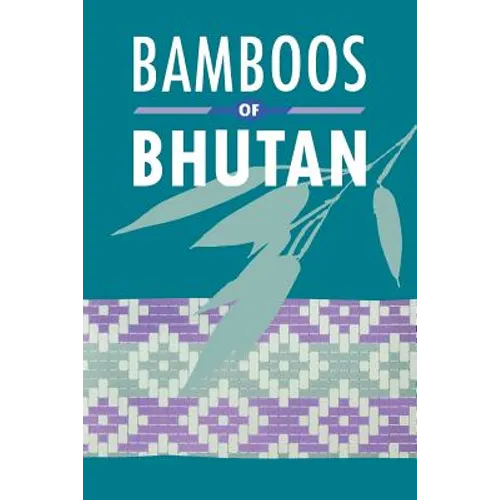 Bamboos of Bhutan - Paperback