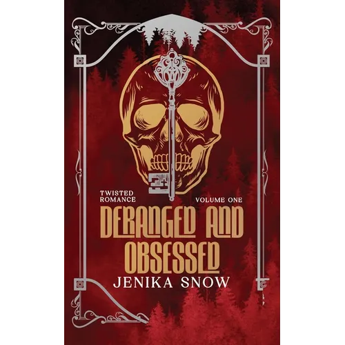 Deranged and Obsessed: Twisted Romance Omnibus - Paperback
