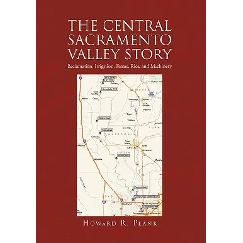 The Central Sacramento Valley Story - Paperback