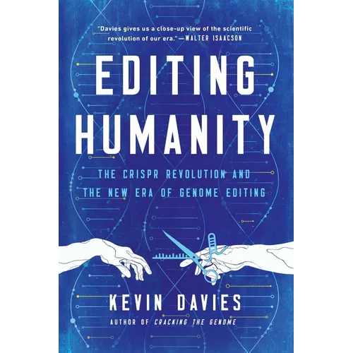 Editing Humanity: The Crispr Revolution and the New Era of Genome Editing - Paperback