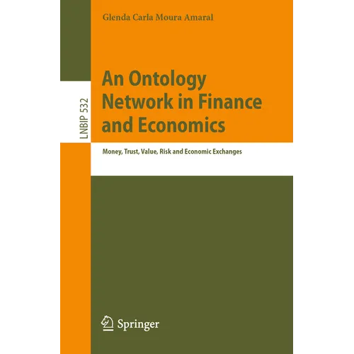 An Ontology Network in Finance and Economics: Money, Trust, Value, Risk and Economic Exchanges - Paperback