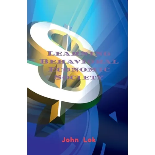Learning Behavioral Economic Society - Paperback