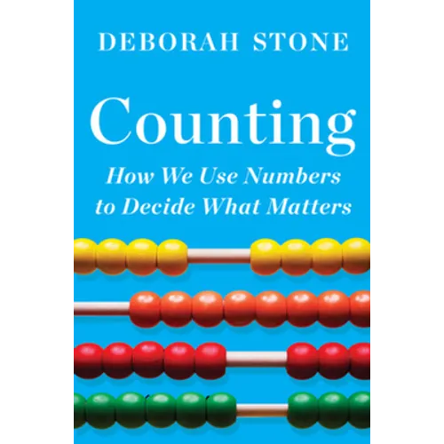 Counting: How We Use Numbers to Decide What Matters - Paperback
