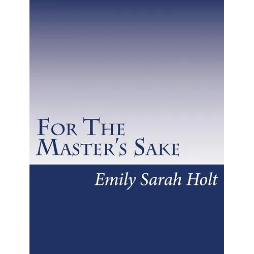 For The Master's Sake - Paperback