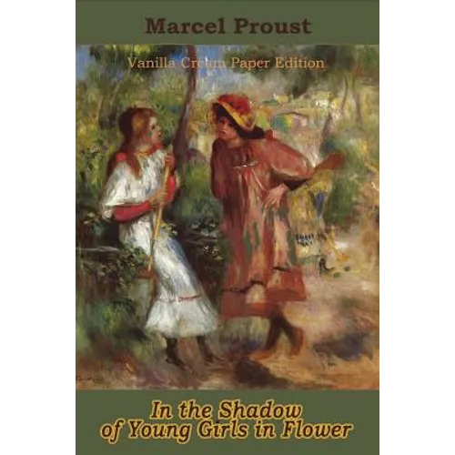 In the Shadow of Young Girls in Flower - Paperback