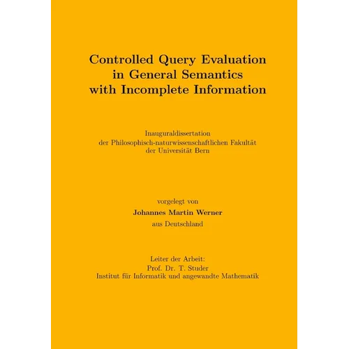 Controlled Query Evaluation in General Semantics with Incomplete Information - Paperback