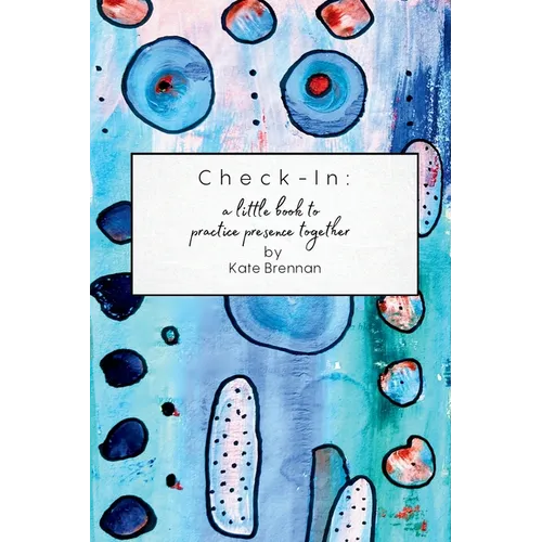 Check-In: A little book to practice presence together - Paperback