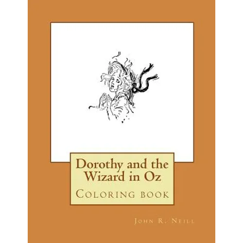 Dorothy and the Wizard in Oz: Coloring book