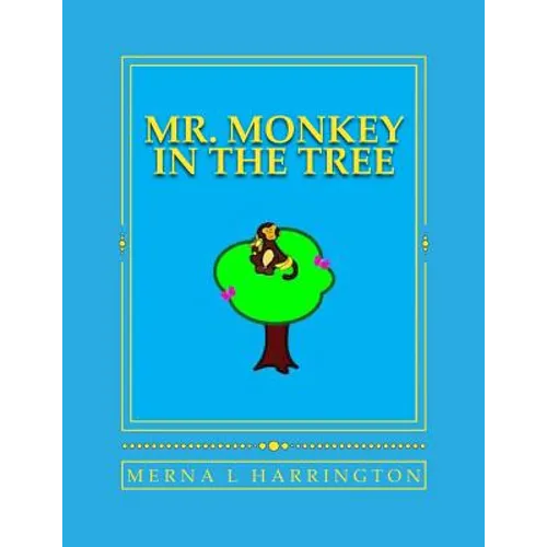 Mr. Monkey In The Tree - Paperback