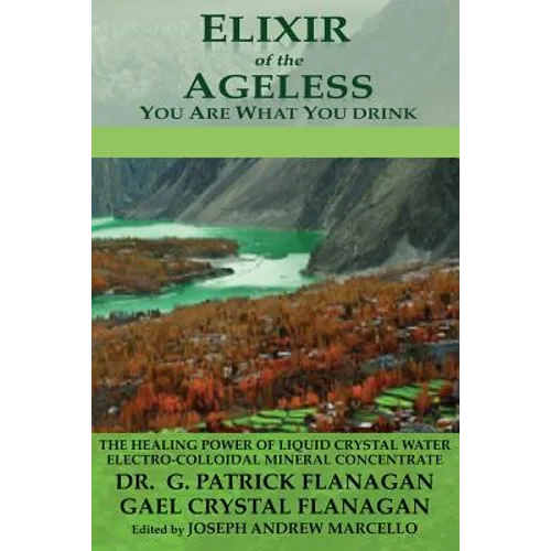 Elixir of the Ageless: You Are What You Drink - Paperback