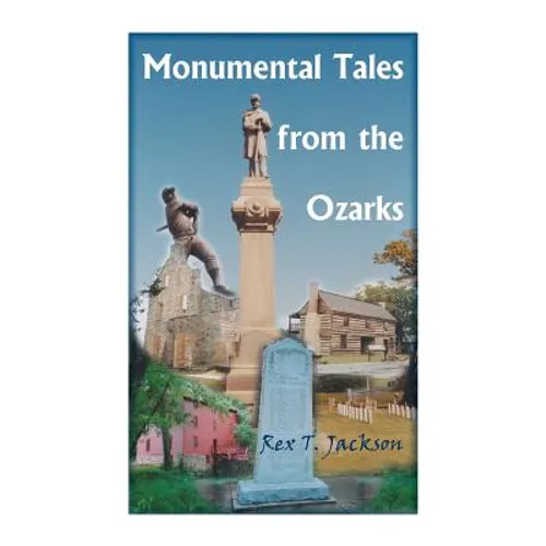 Monumental Tales from the Ozarks - Paperback