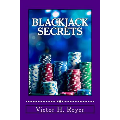 Blackjack Secrets: How to Beat the Game and WIN! - Paperback