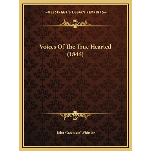 Voices Of The True Hearted (1846) - Paperback