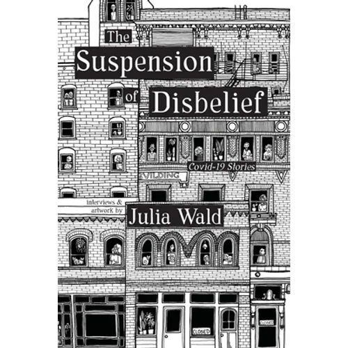 The Suspension of Disbelief: Covid-19 Stories - Paperback