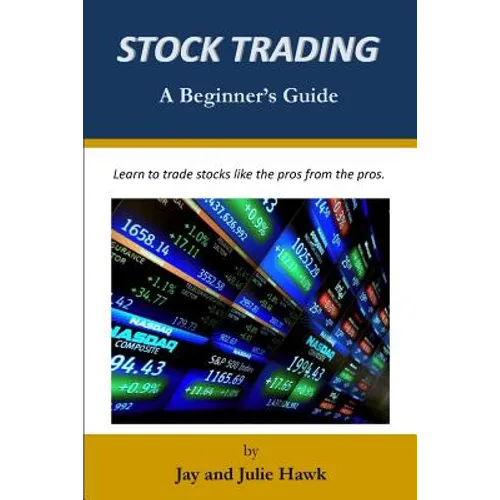 Stock Trading: A Beginner's Guide - Paperback