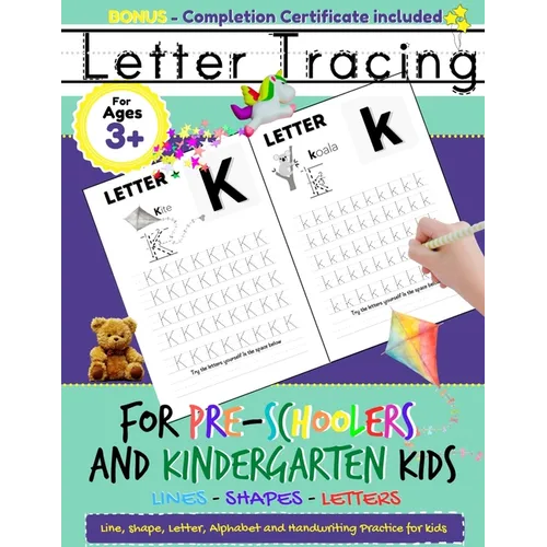 Letter Tracing For Pre-Schoolers and Kindergarten Kids: Alphabet Handwriting Practice for Kids 3 - 5 to Practice Pen Control, Line Tracing, Letters, a - Paperback