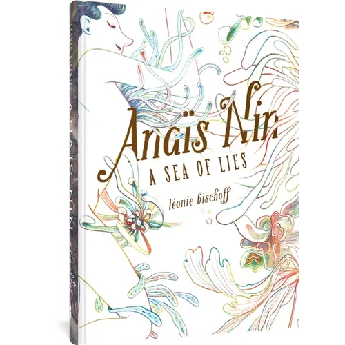 Anaïs Nin: A Sea of Lies - Hardcover