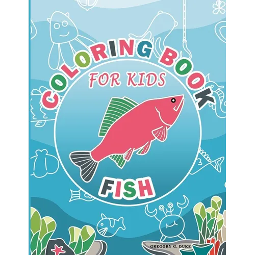 Coloring Book For Kids: Fish Design Animal Coloring Book - Paperback