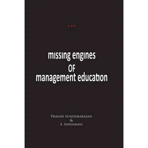 Missing Engines of Management Education - Paperback