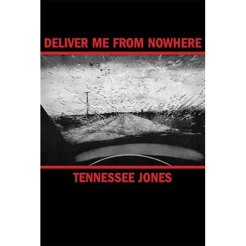 Deliver Me from Nowhere - Paperback
