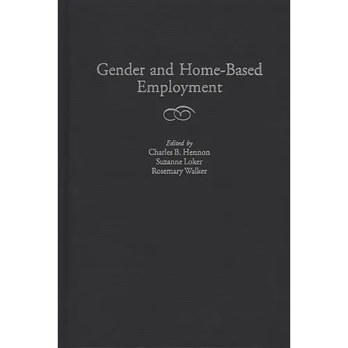 Gender and Home-Based Employment - Hardcover
