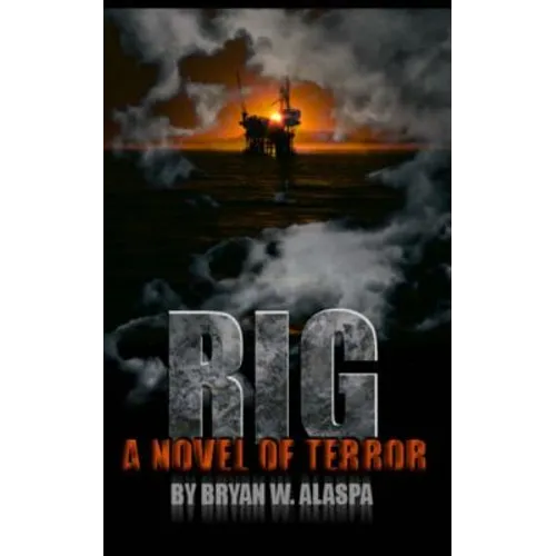 Rig: A Novel of Terror - Paperback