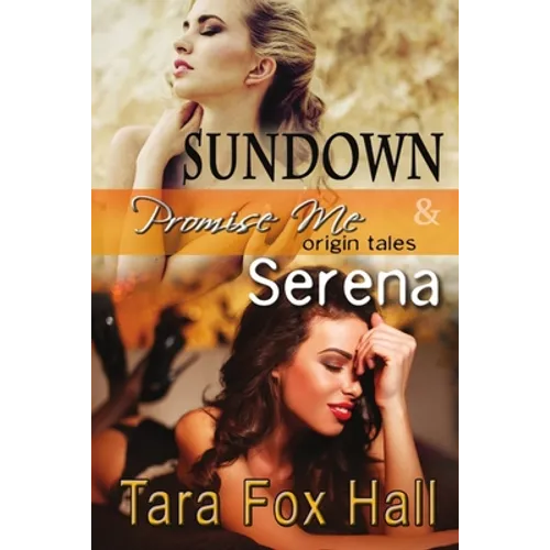 Sundown & Serena, Promise Me Origin Tales - Paperback
