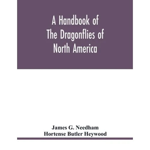 A handbook of the dragonflies of North America - Paperback