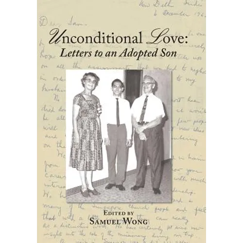 Unconditional Love: Letters to an Adopted Son - Hardcover