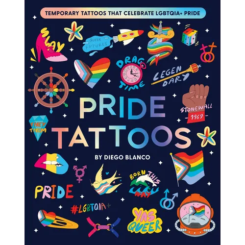 Pride Tattoos: Temporary Tattoos That Celebrate Lgbtqia+ Pride - Paperback