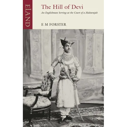 The Hill of Devi: An Englishman Serving at the Court of a Maharajah - Paperback