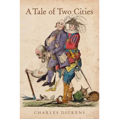 A Tale of Two Cities: A Story of the French Revolution - Paperback