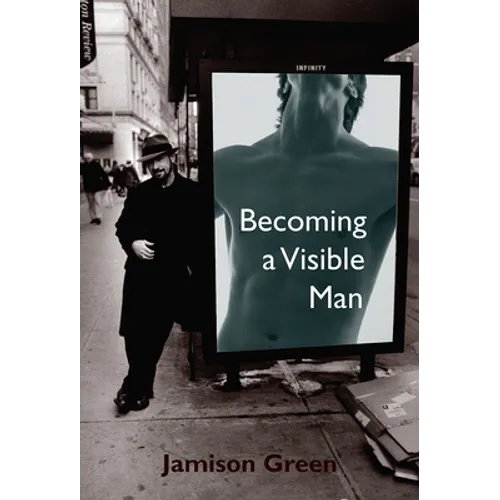 Becoming a Visible Man - Hardcover
