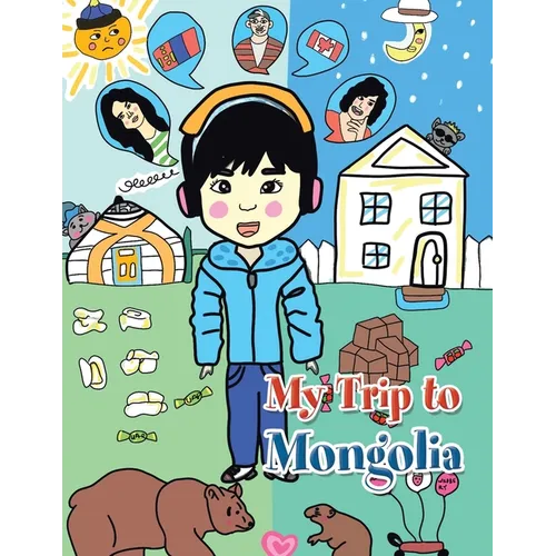 My Trip to Mongolia - Paperback