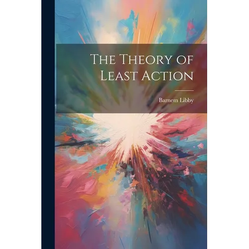 The Theory of Least Action - Paperback