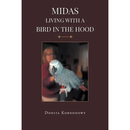 Midas Living with a Bird in the Hood