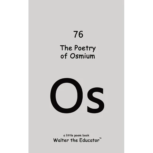 The Poetry of Osmium - Paperback