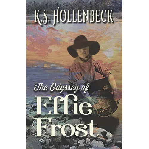 The Odyssey of Effie Frost - Paperback
