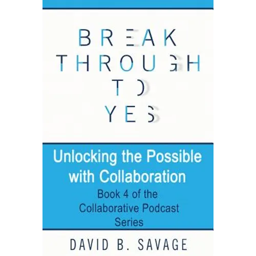 Unlocking the Possible with Collaboration - Paperback