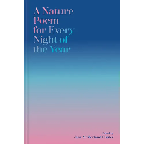 A Nature Poem for Every Night of the Year - Hardcover