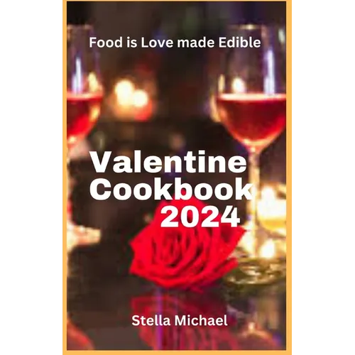 Valentines Cookbook 2024: 