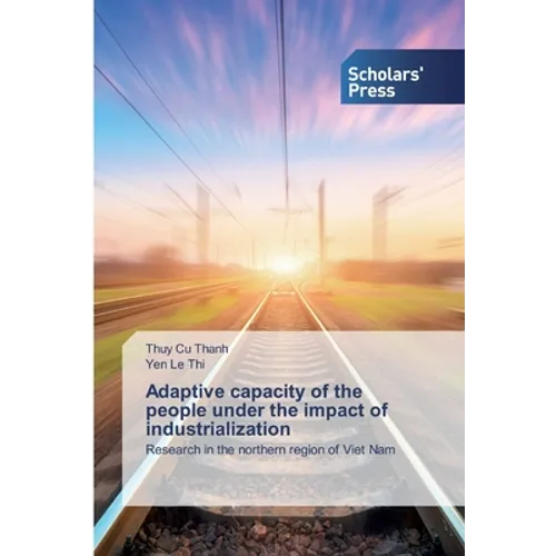 Adaptive capacity of the people under the impact of industrialization - Paperback