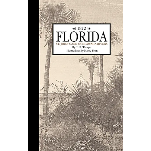 Florida, St. John and Ocklawaha Rivers - Hardcover