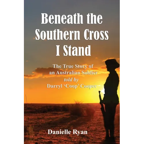 Beneath the Southern Cross I Stand - Paperback