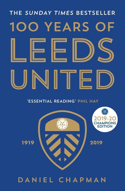 100 Years of Leeds United: 1919-2019 - Paperback