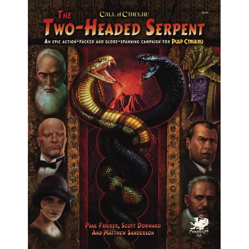 Two-Headed Serpent: A Pulp Cthulhu Campaign for Call of Cthulhu - Hardcover