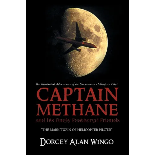 Captain Methane and his Finely Feathered Friends: 