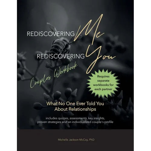 Rediscovering Me Rediscovering You: What No One Ever Told Me About Relationships - Paperback