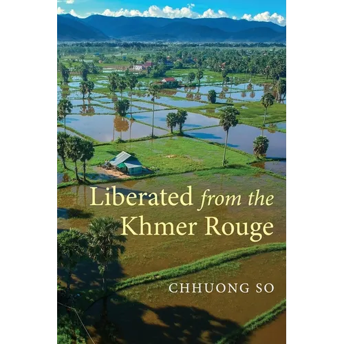 Liberated from the Khmer Rouge - Paperback